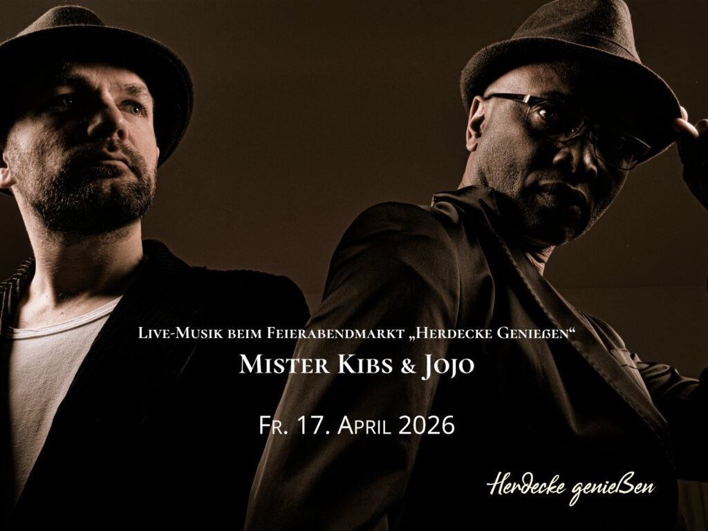 Live-Musik beim Feierabendmarkt „Herdecke Genießen“ Mister Kibs & Jojo Fr. 17. April 2026